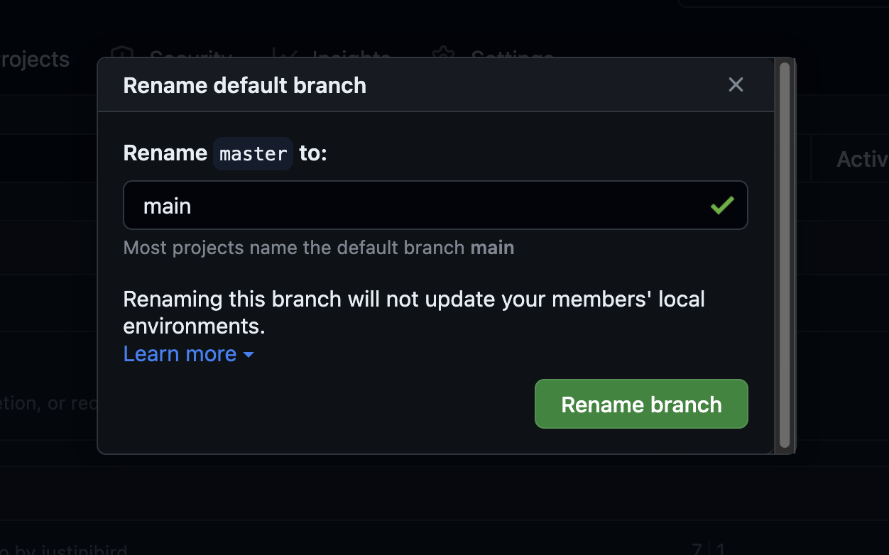 The next window that appears asks you to rename the default branch, in the screenshot I have renamed the branch to main, agree tick confirms that this name is available, there is a green button to confirm the rename.