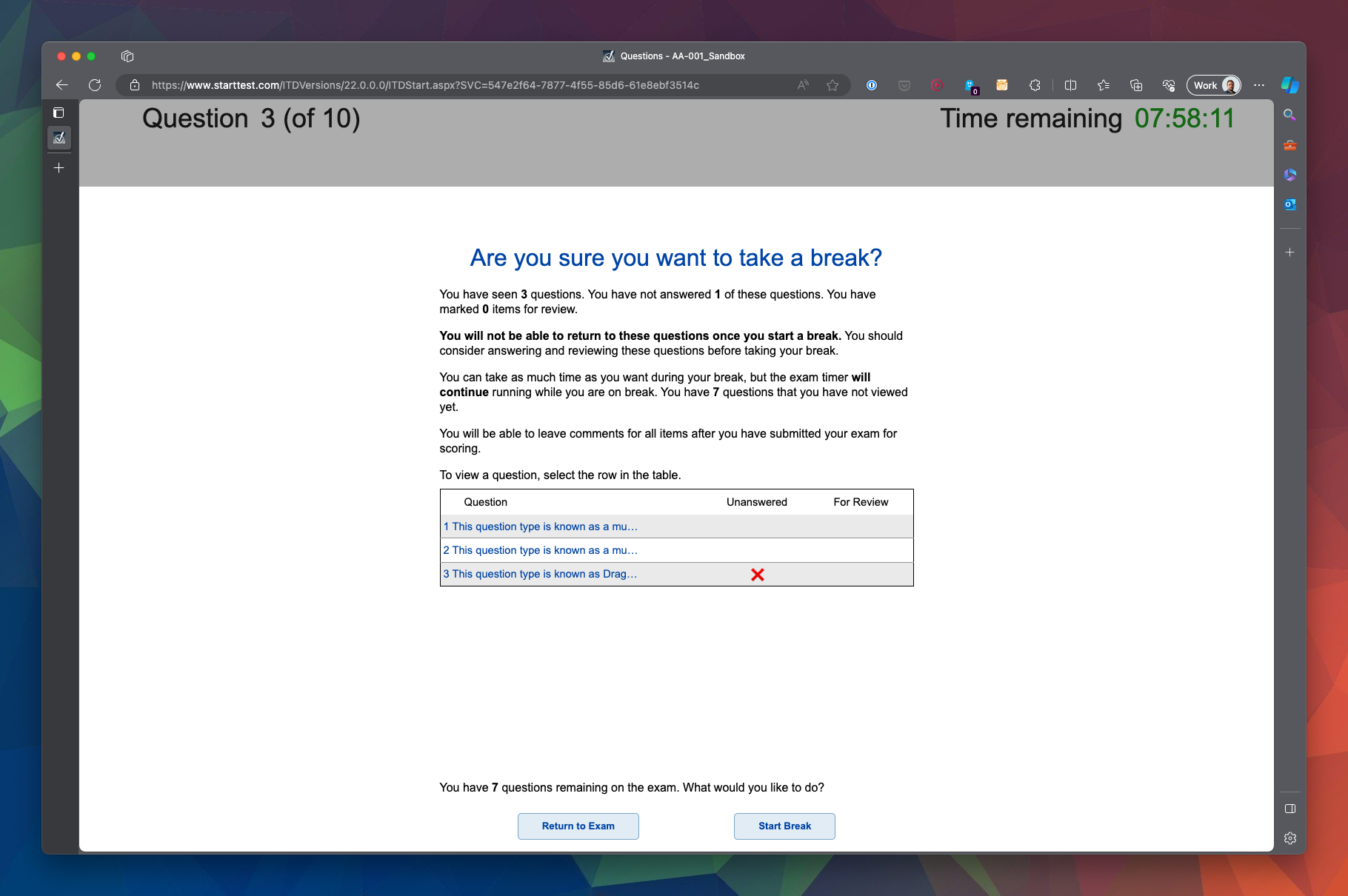 A window appears that reads ‘are you sure you want to take a break?’ it explains that several questions have been answered, and one is unanswered, and that if I do take a break I will not be able to return to the questions listed.