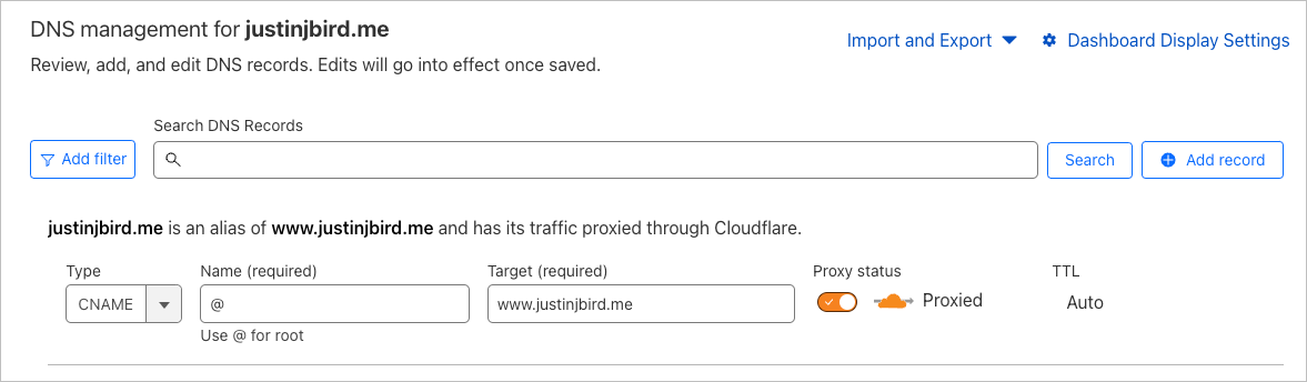 the DNS management section of cloudflare, a CNAME record has been created with '@' as the name value and 'https://www.justinjbird.com' as the Target value